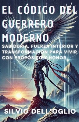 Silvio Dell'oglio - El código del guerrero moderno, Häftad. Tillgänglighet: Lägg i varukorg