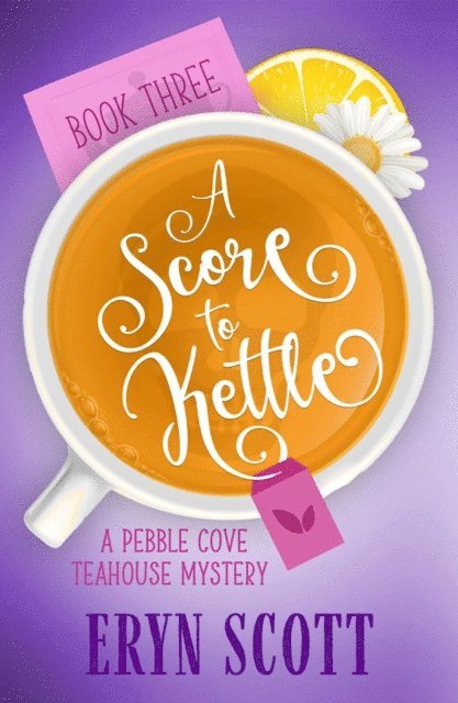Eryn Scott - Score to Kettle, E-bok