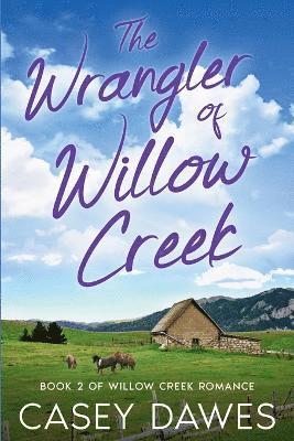 Casey Dawes - Wrangler of Willow Creek, Häftad. Tillgänglighet: Lägg i varukorg
