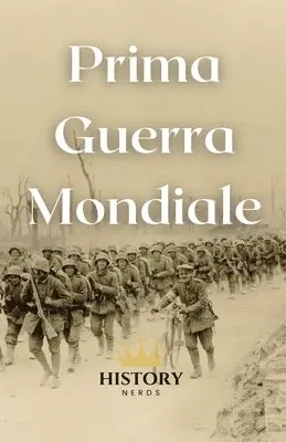 History Nerds - Prima Guerra Mondiale, Häftad. Tillgänglighet: Lägg i varukorg
