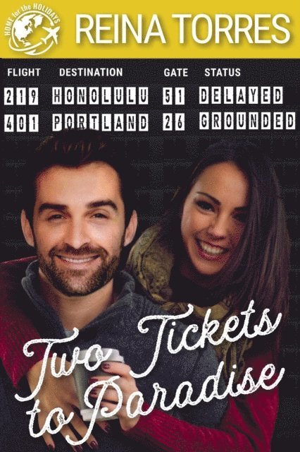 Reina Torres - Two Tickets to Paradise, E-bok