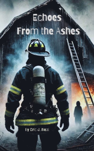 Eric J. Neal - Echoes From the Ashes, E-bok. Tillgänglighet: Lägg i varukorg