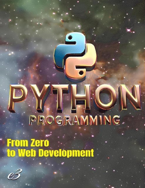 e3 - Python Programming:  From Zero to Web Development, E-bok