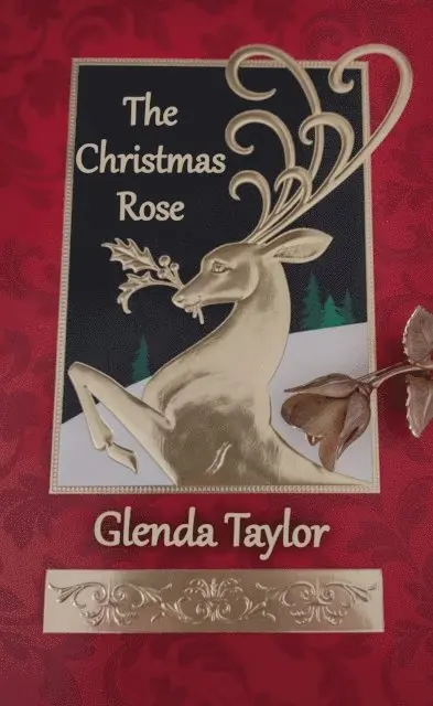 Glenda Taylor - Christmas Rose, E-bok. Tillgänglighet: Lägg i varukorg