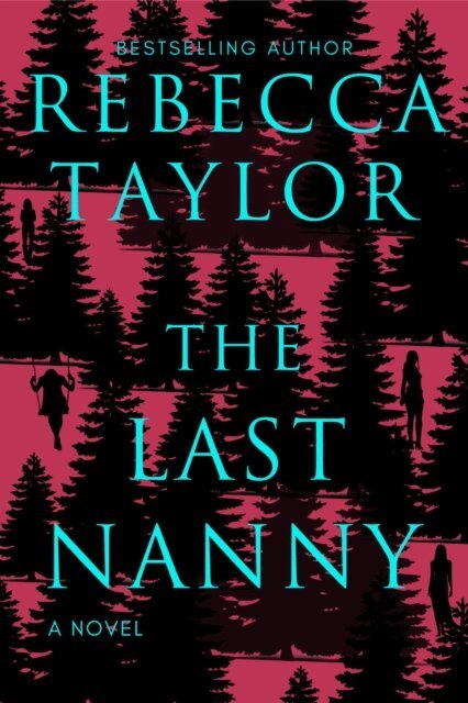 Rebecca Taylor - Last Nanny, E-bok