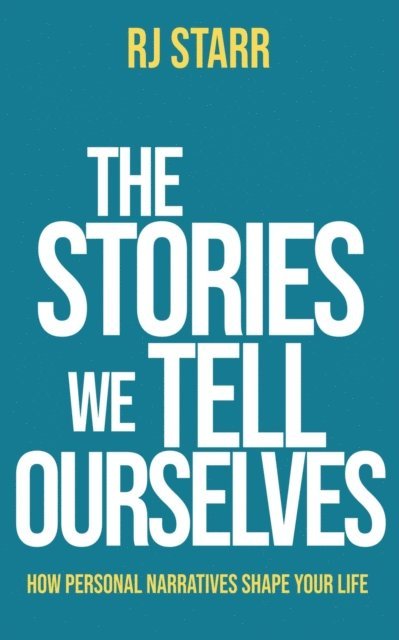 RJ Starr - Stories We Tell Ourselves, E-bok. Tillgänglighet: Lägg i varukorg