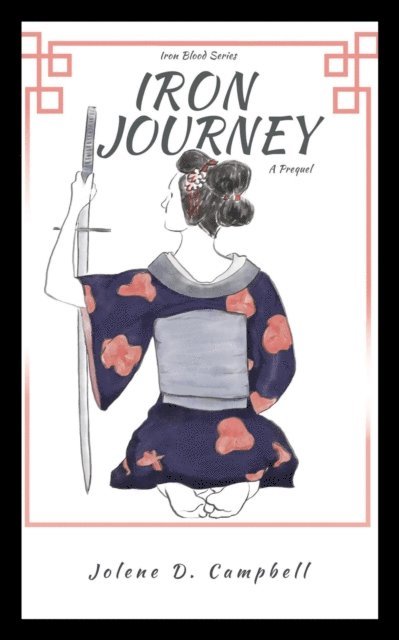 Jolene D. Campbell - Iron Journey, E-bok