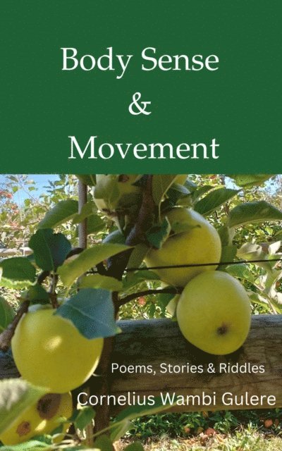Cornelius Wambi Gulere - Body Sense & Movement, E-bok
