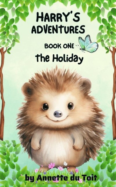 Annette Du Toit - Harry's Adventures Book 1 The Holiday, E-bok. Tillgänglighet: Lägg i varukorg