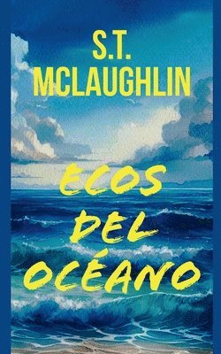 S T McLaughlin - Ecos del Océano, Häftad. Tillgänglighet: Lägg i varukorg