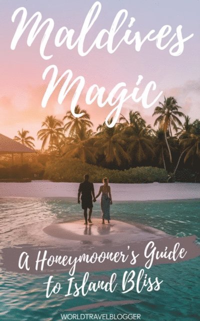 jenny watt - Maldives Magic: A Honeymooner's Guide to Island Bliss, E-bok
