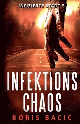 Boris Bacic - Infektionschaos, Häftad