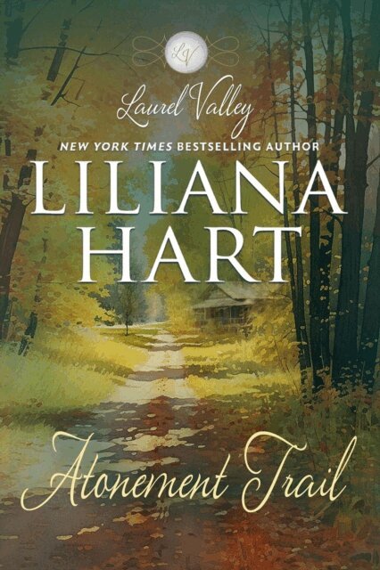 Liliana Hart - Atonement Trail, E-bok