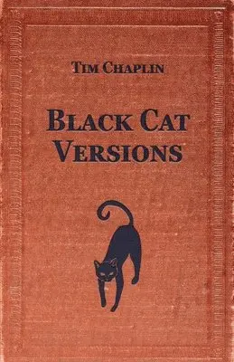 Tim Chaplin - Black Cat Versions, Häftad. Tillgänglighet: Lägg i varukorg