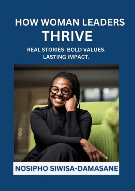 Nosipho SIwisa-Damasane - How Woman Leaders Thrive, E-bok