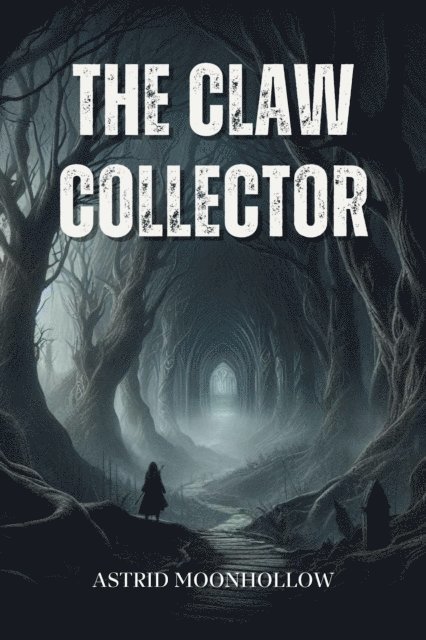 Astrid Moonhollow - Claw Collector, E-bok
