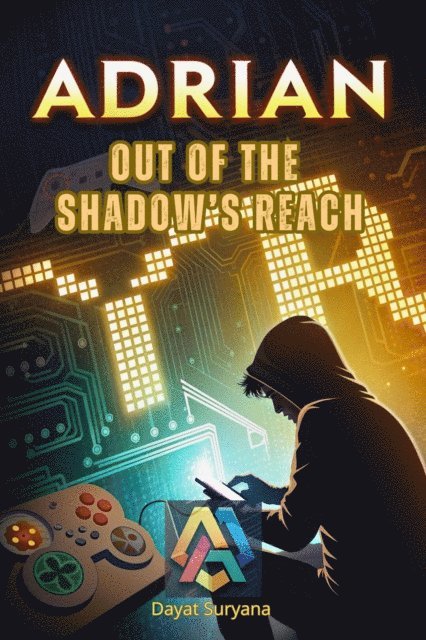 Dayat Suryana - Out of the Shadow's Reach, E-bok