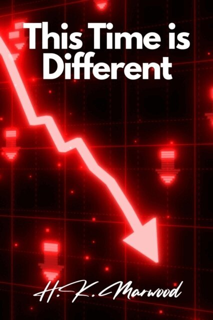 H.K. Marwood - This Time is Different, E-bok