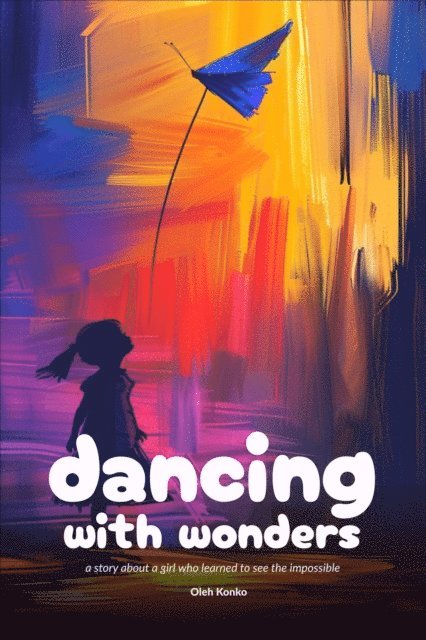Oleh Konko - Dancing With Wonders, E-bok