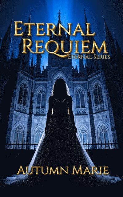 Autumn Marie - Eternal Requiem, E-bok
