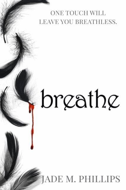 Jade M Phillips - Breathe, E-bok