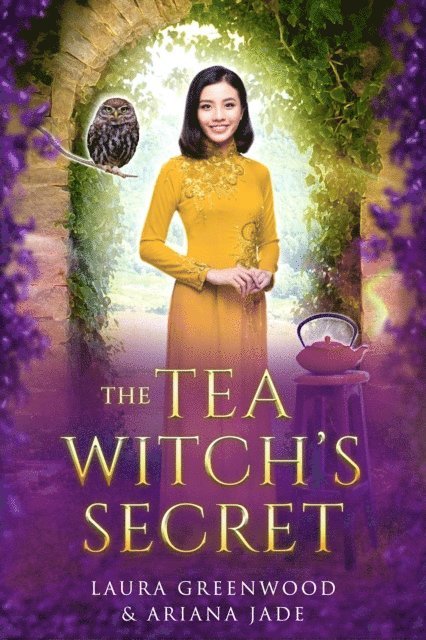 Ariana Jade, Laura Greenwood - Tea Witch's Secret, E-bok