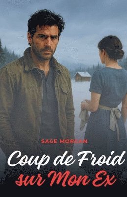 Sage Morgan - Coup de Froid sur Mon ex, Häftad