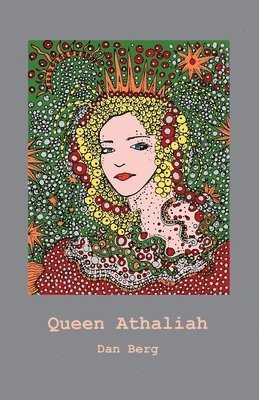 Dan Berg - Queen Athaliah, Häftad. Tillgänglighet: Lägg i varukorg