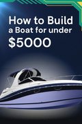 How to Build a Boat for under $5000