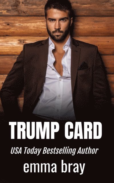 Emma Bray - Trump Card, E-bok
