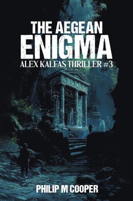 Philip M Cooper - Aegean Enigma, E-bok