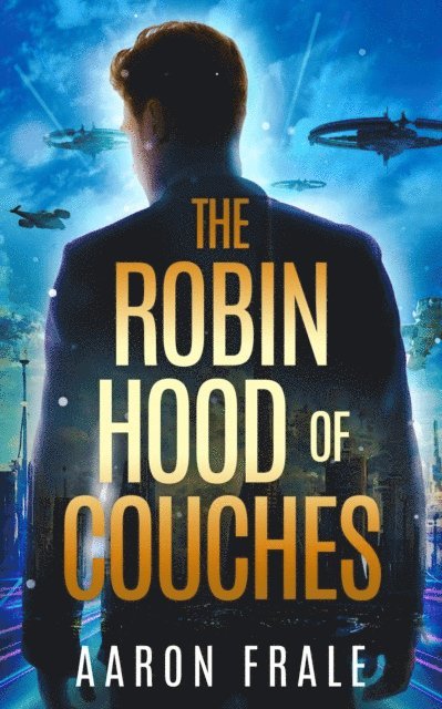 Aaron Frale - Robin Hood of Couches, E-bok