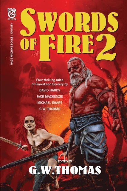 David A. Hardy, Michael Ehart, Jack Mackenzie, G. W. Thomas - Swords of Fire 2, E-bok