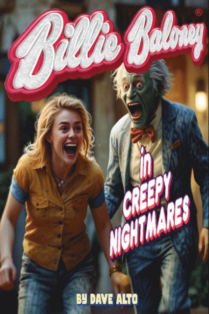 Dave Alto - Billie Baloney in Creepy Nightmares, E-bok. Tillgänglighet: Lägg i varukorg