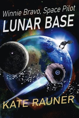 Kate Rauner - Lunar Base, Häftad. Tillgänglighet: Lägg i varukorg