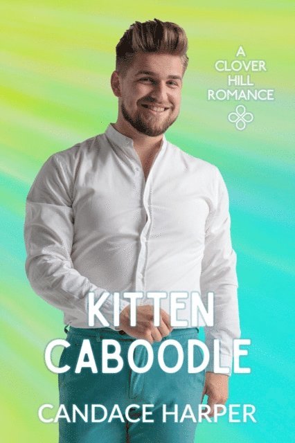 Candace Harper - Kitten Caboodle, E-bok. Tillgänglighet: Lägg i varukorg