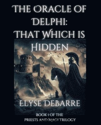 Elyse Debarre - Spy of Delphi, Häftad