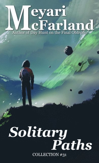 Meyari McFarland - Solitary Paths, E-bok