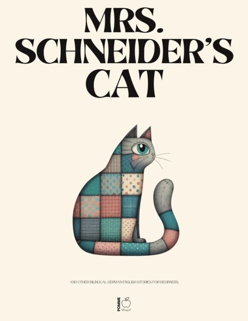 Pomme Bilingual - Mrs. Schneider's Cat And Other Bilingual German-English Stories for Beginners, E-bok