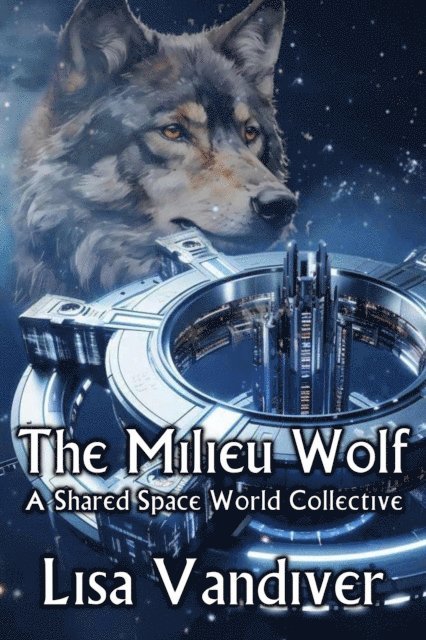 Lisa Vandiver - Milieu Wolf, E-bok