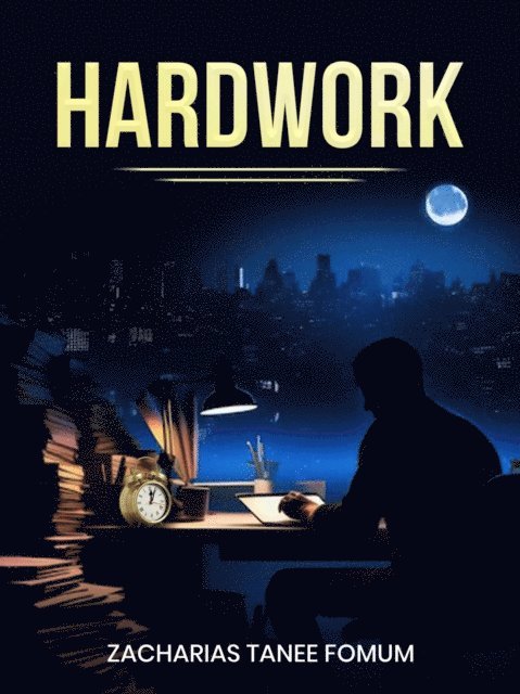 Zacharias Tanee Fomum - Hard Work, E-bok