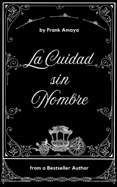 Frank Amaya - La Ciudad sin Nombre, E-bok