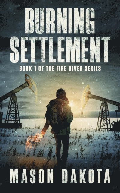 Mason Dakota - Burning Settlement, E-bok