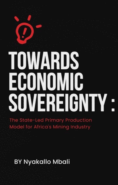 nyakallo mbali - Towards Economic Sovereignty, E-bok