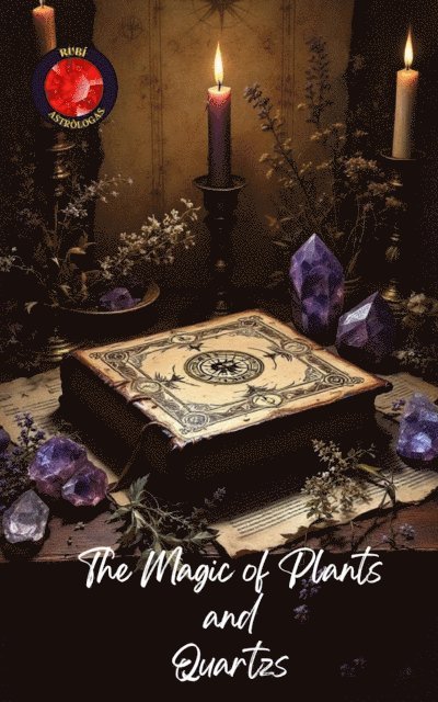 Magic of Plants and Quartz