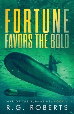 R G Roberts - Fortune Favors the Bold, Häftad