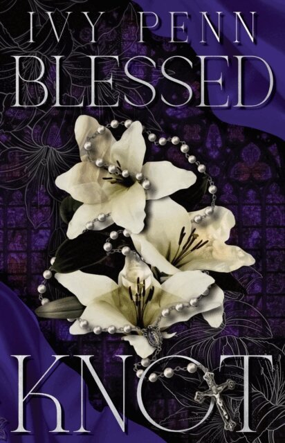 Ivy Penn - Blessed Knot, E-bok. Tillgänglighet: Lägg i varukorg