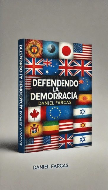 Daniel Farcas - Defendiendo la Democracia, E-bok