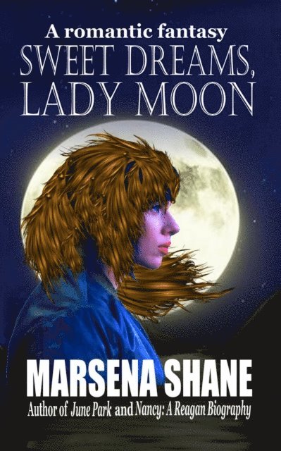 Marsena Shane - Sweet Dreams, Lady Moon, E-bok