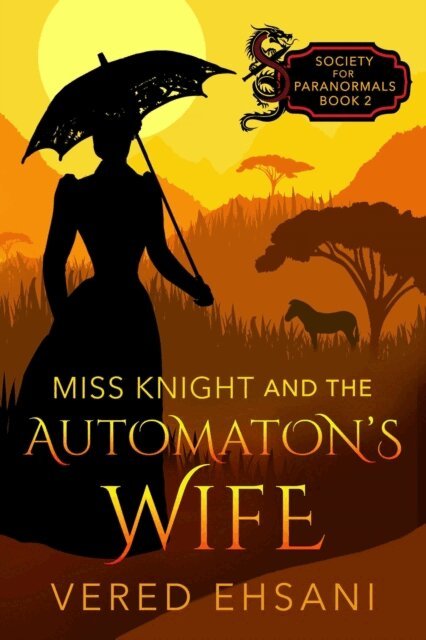 Vered Ehsani - Miss Knight and the Automaton's Wife, E-bok